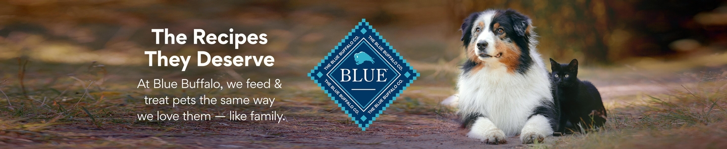 The recipes they deserve at blue buffalo, we feed & treat pets the same way we love them -- like family